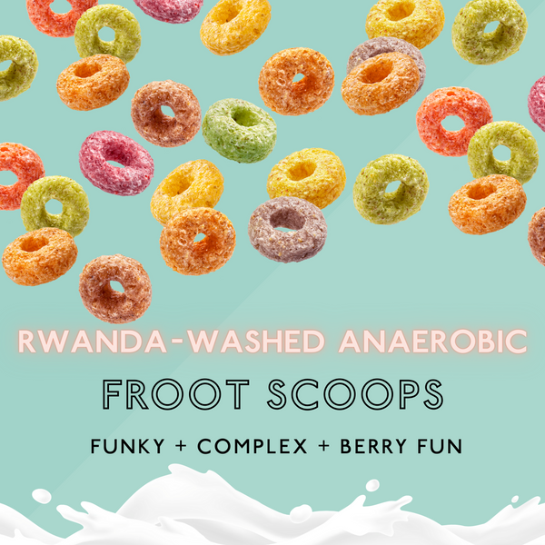 Froot Scoops (Washed Anaerobic): Light Roast (SO)